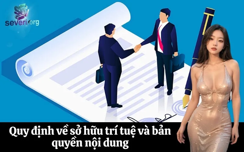 Quy định về sở hữu trí tuệ và bản quyền nội dung
