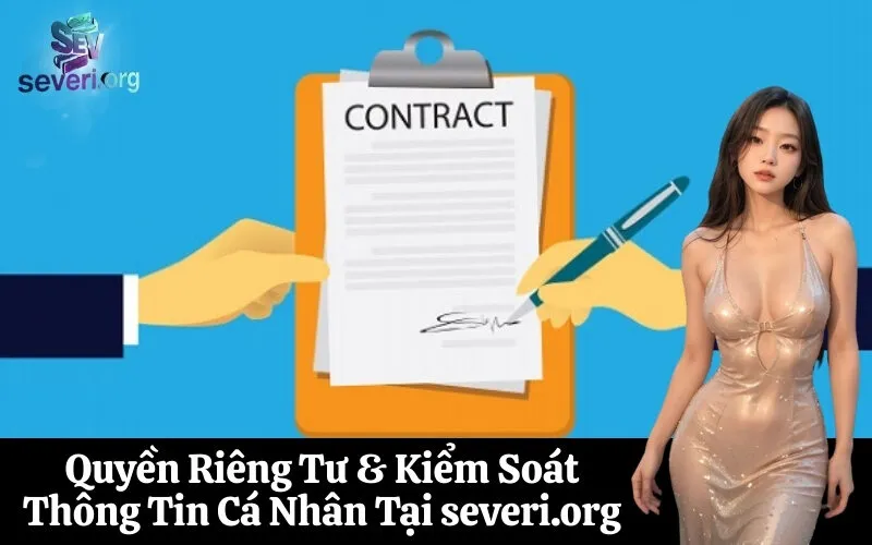 Quyền Riêng Tư & Kiểm Soát Thông Tin Cá Nhân Tại severi.org
