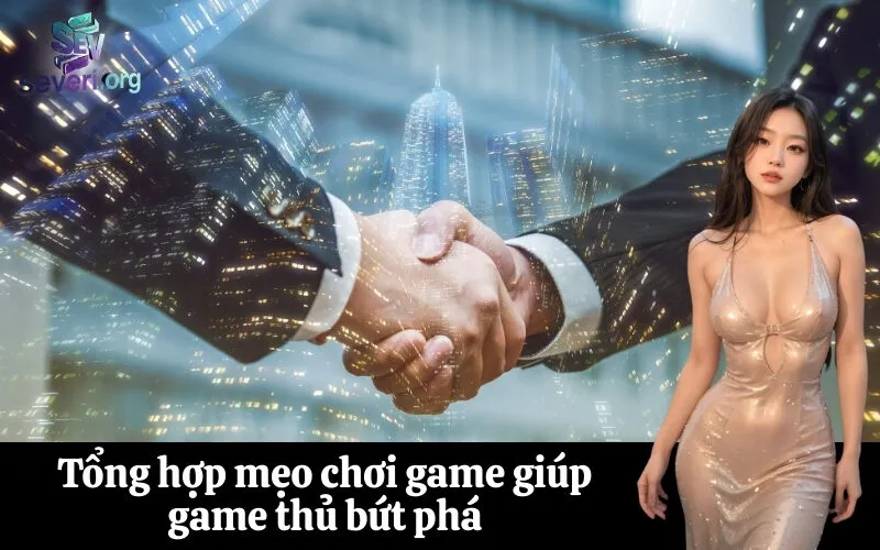 Tổng hợp mẹo chơi game giúp game thủ bứt phá